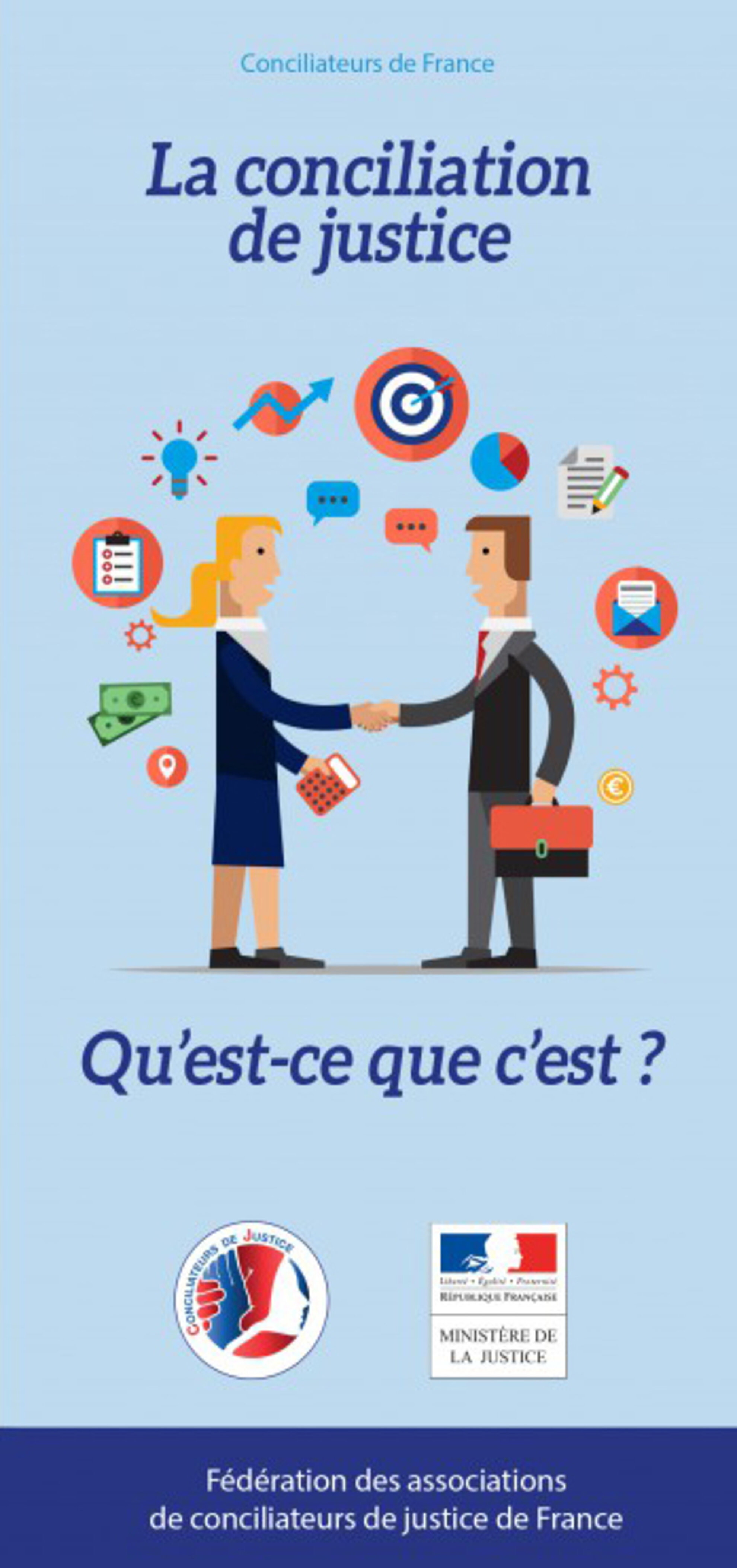 Flyer : La conciliation de justice, qu'est-ce que c'est ? Flyer : La conciliation de justice, qu'est-ce que c'est ?