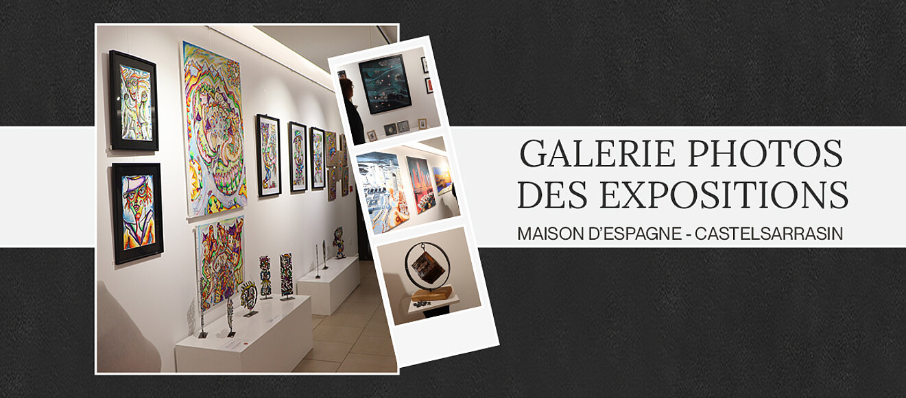 Galerie photos des expositions