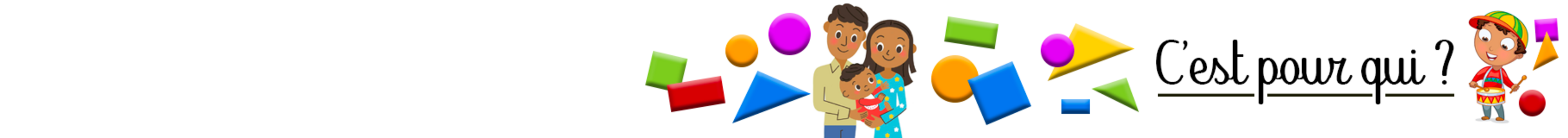 C’est pour qui ?