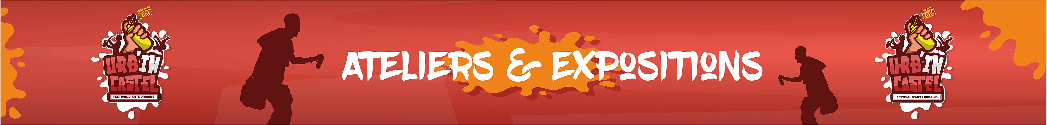 Ateliers et expositions Ateliers et expositions