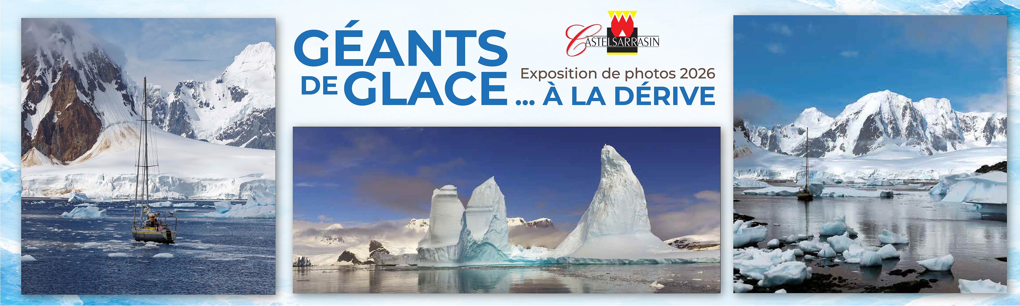 Exposition 2026 -Les Géants de glace... à la dérive Exposition 2026 -Les Géants de glace... à la dérive