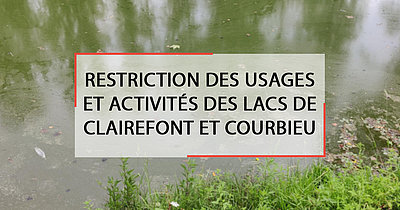 Restriction des usages et activités des lacs de clairefont et courbieu