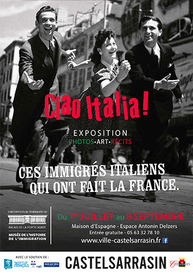 EXPOSITION : "Ciao Italia ! Ces italiens qui ont fait la France"