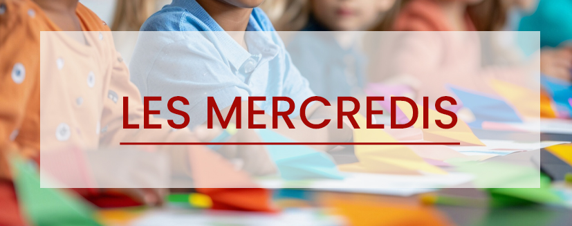 LES MERCREDIS